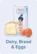 DAIRY , BREAD AND EGGS